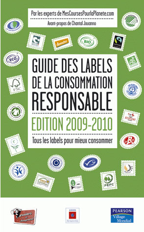 Guide des labels de la consommation responsable : vrai et faux label, se retrouver dans cette "jungle"