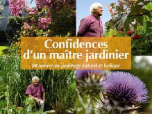  alt="Confidences d'un maître jardinier"